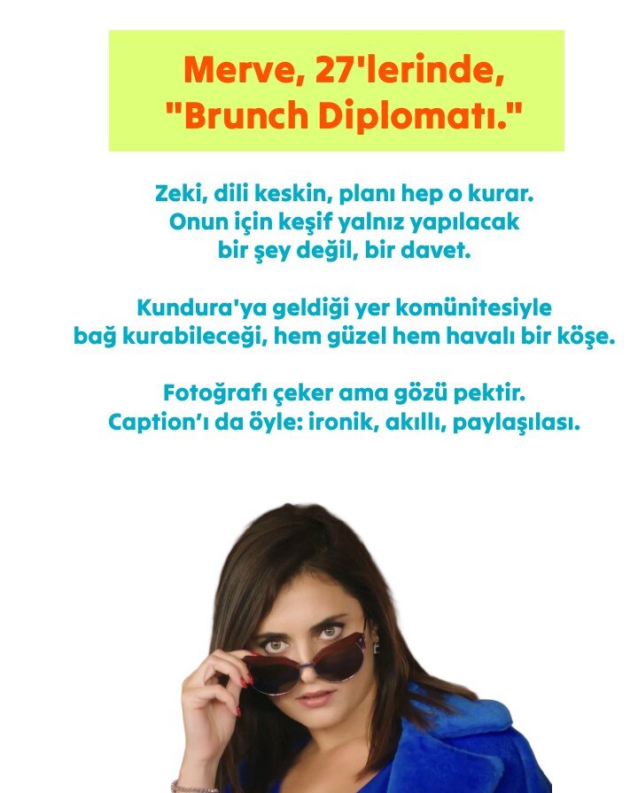 Merve, 27'lerinde, Brunch Diplomatı - hedef kitle personası